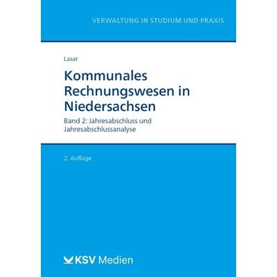 Kommunales Rechnungswesen in Niedersachsen (Bd. 2/2), Taschenbuch von Andreas Lasar, KSV Medien Wiesbaden, 978-3-8293-1782-5