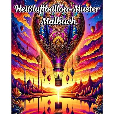 Heißluftballon-Muster Malbuch, Taschenbuch von Luna B. Helle, Blurb