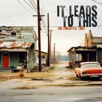 It Leads To This (Dolby Atmos/5.1/Hi-res Blu-ray) - The Pineapple Thief, CD