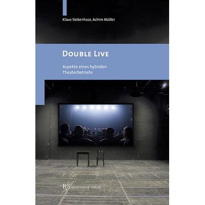 Double Live, Taschenbuch von Klaus Siebenhaar,Achim Müller, B & S Siebenhaar Verlag OHG, 978-3-949111-10-5