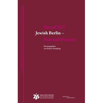 DiverCITY. Jewish Berlin - Past and Present, Paperback von , Hentrich und Hentrich Verlag Berlin, 978-3-95565-496-2