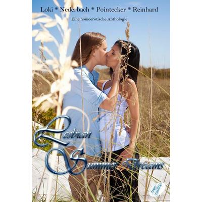 Lesbian Summer Dreams, Taschenbuch von Lena Loki,Nadine Nederbach,Ingrid Pointecker,Conny Reinhard, Homo Littera, 978-3-902885-50-0