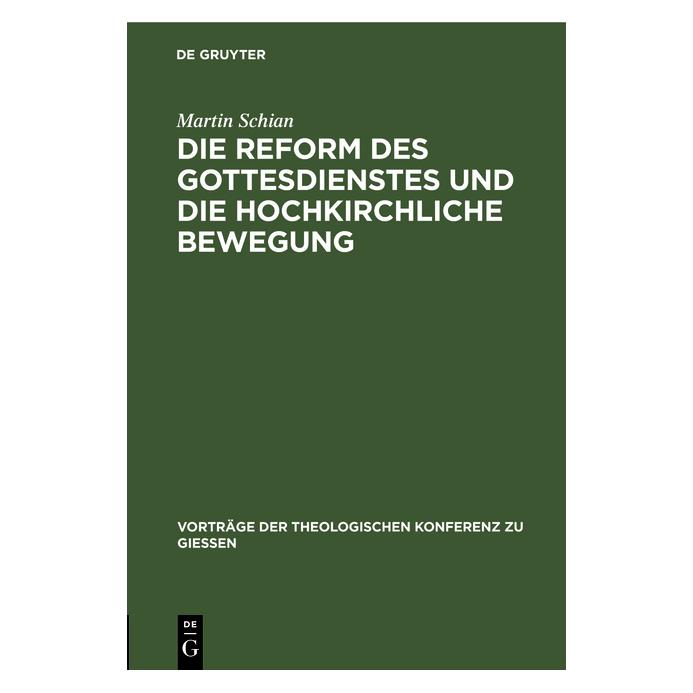 De Gruyter Schian:Die Reform des Gottesdienstes un (Deutsch, Hardcover, Martin Schian) (67776762)