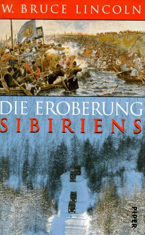 Lincoln, W. B. - Die Eroberung Sibiriens - Preis vom 30.09.2026 09:01:18 h