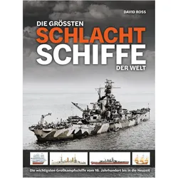 Die grössten Schlachtschiffe der Welt, Sachbücher von David Ross
