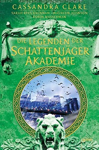 Sarah Rees Brennan - Legenden der Schattenjäger-Akademie - Preis vom 04.10.2026 03:51:26 h