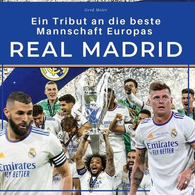 Real Madrid, Gebundene Ausgabe von Gerd Meier, 27amigos, 978-3-7505-2708-9