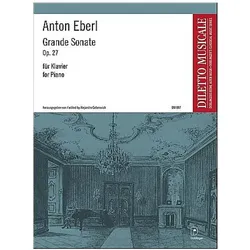 Grande Sonate op.27 für Klavier, Fachbücher von Anton Franz Joseph Eberl