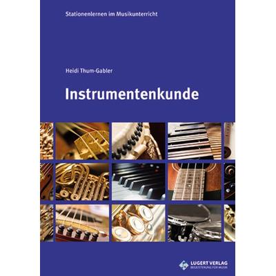 Stationenlernen: Instrumentenkunde Heft inkl. CD, Taschenbuch von Heidi Thum-Gabler, Lugert, 978-3-89760-442-1