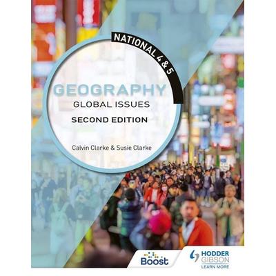 National 4 & 5 Geography: Global Issues, Second Edition, Taschenbuch von Calvin Clarke,Susan Clarke, Hodder Education, 978-1-5104-2938-3