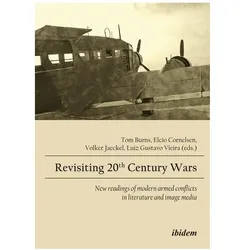 Revisiting 20th Century Wars, Fachbücher von Volker Jaeckel, Tom Burns, Luiz Gustavo Vieira, Elcio Cornelsen