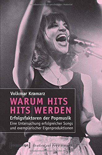 Volkmar Kramarz - Warum Hits Hits werden: Erfolgsfaktoren der Popmusik. Eine Untersuchung erfolgreicher Songs und exemplarischer Eigenproduktionen (Studien zur Popularmusik) - Preis vom 15.10.2026 23:06:25 h