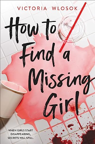 Victoria Wlosok - How to Find a Missing Girl: a sapphic thriller perfect for fans of A Good Girl's Guide to Murder - Preis vom 10.10.2026 11:48:34 h
