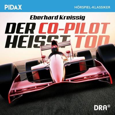 Der Co-Pilot heißt Tod - Eberhard Kreissig, Audio, 4042564251173