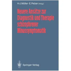 Neuere Ansätze zur Diagnostik und Therapie schizophrener Minussymptomatik, Fachbücher