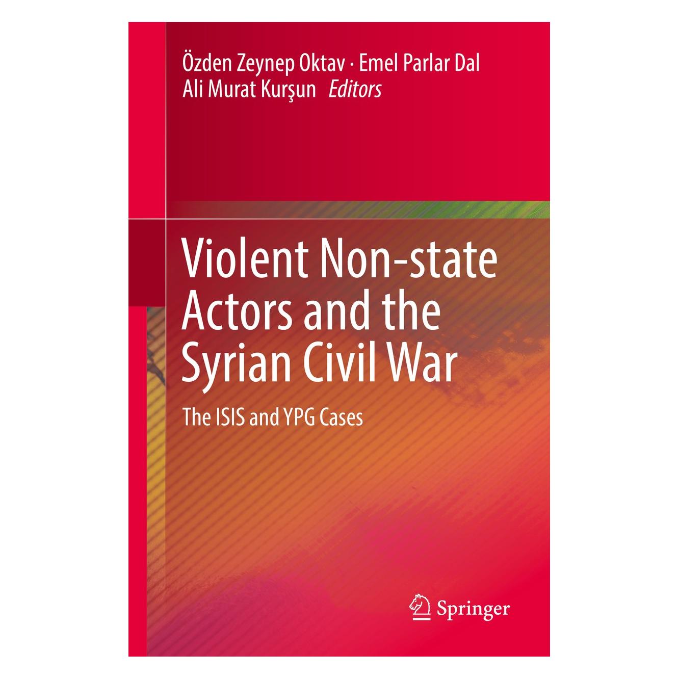 Springer Violent Non-state Actors and the Syrian (Englisch, Hardcover, Emel Parlar Dal, Özden Zeynep Oktav) (9783319675275)