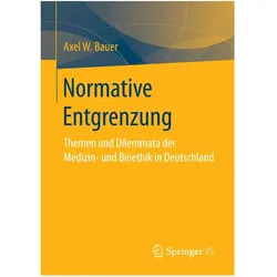 Normative Entgrenzung, Fachbücher von Axel W. Bauer