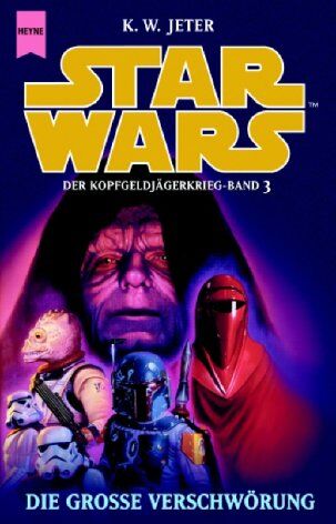Jeter, K. W. - Star Wars. Der Kopfgeldjägerkrieg, Band 3: Die große Verschwörung - Preis vom 14.10.2026 23:07:16 h