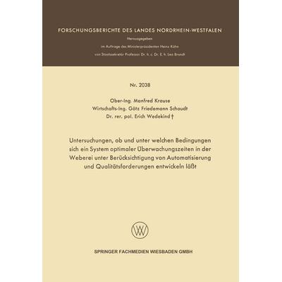 Untersuchungen, ob und unter welchen Bedingungen sich ein System optimaler Überwachungszeiten in der Weberei unter Berücksichtigung von