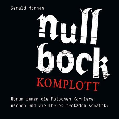 Null Bock Komplott - Gerald Hörhan, Audio, 4066004651736