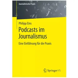 Podcasts im Journalismus, Fachbücher von Philipp Eins