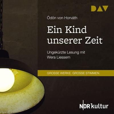 Ein Kind unserer Zeit - Horváth Ödön von, Audio, 9783742419156