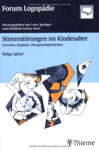 Helga Spital - Stimmstörungen im Kindesalter: Ursachen, Diagnose, Therapiemöglichkeiten - Preis vom 11.10.2026 03:10:56 h