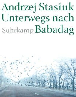 Andrzej Stasiuk - Unterwegs nach Babadag - Preis vom 10.10.2026 11:48:34 h