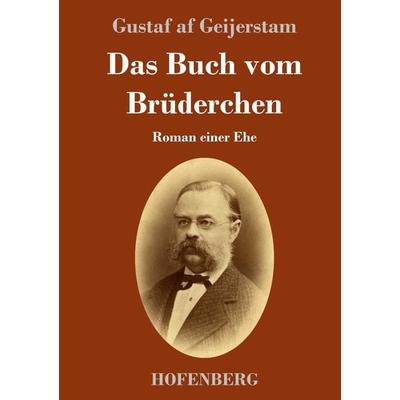 Das Buch vom Brüderchen, Gebundene Ausgabe von Gustaf af Geijerstam, Hofenberg, 978-3-7437-3306-0
