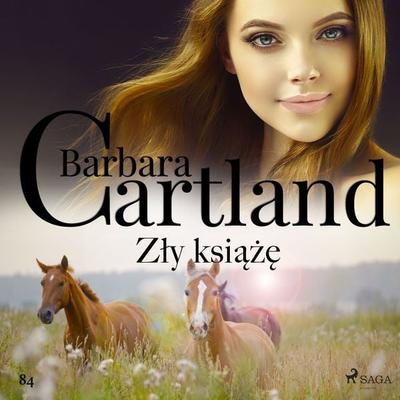 Zły książę - Ponadczasowe historie miłosne Barbary Cartland - Barbara Cartland, Audio, 9788727115290