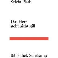 Das Herz steht nicht still, Belletristik von Sylvia Plath, Judith Zander