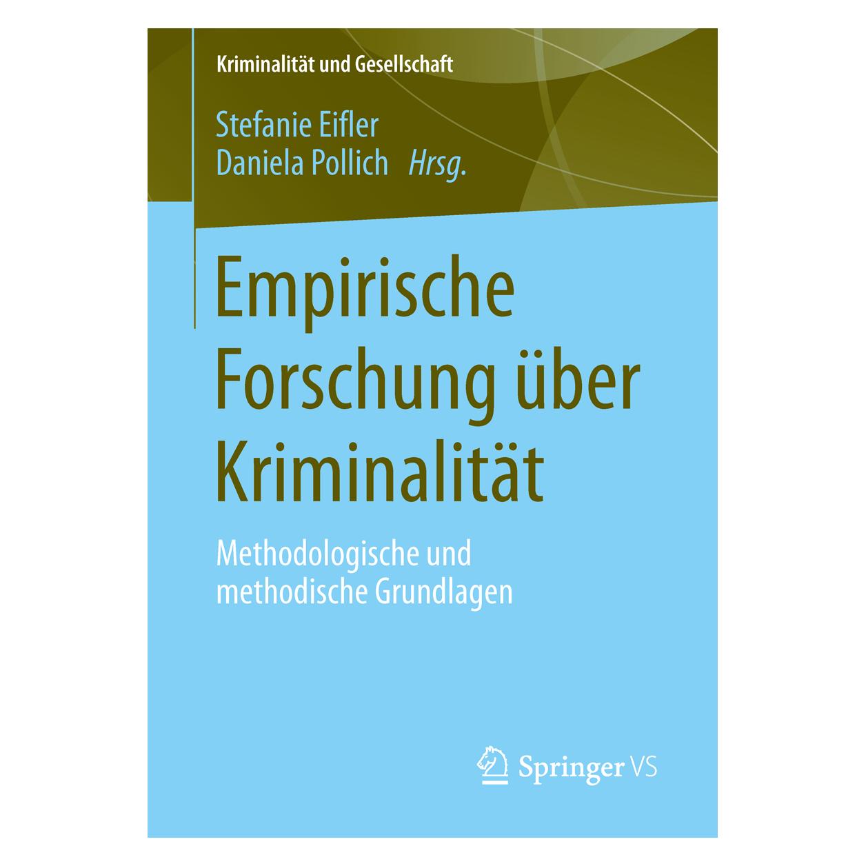 VS Empirische Forschung über Kriminalität (Deutsch, Softcover, Daniela Pollich, Stefanie Eifler) (55402429)