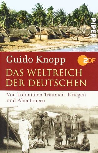 Guido Knopp - Das Weltreich der Deutschen: Von kolonialen Träumen, Kriegen und Abenteuern - Preis vom 14.10.2026 23:07:16 h