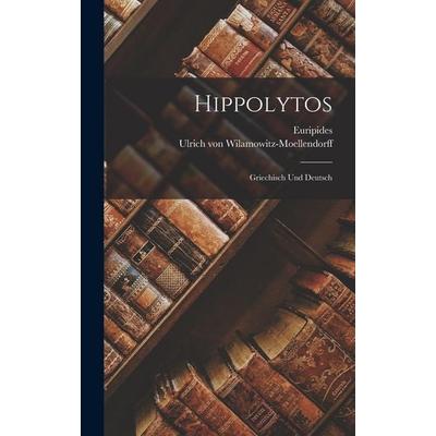 Hippolytos, Gebundene Ausgabe von , Legare Street Press, 978-1-01-820485-7