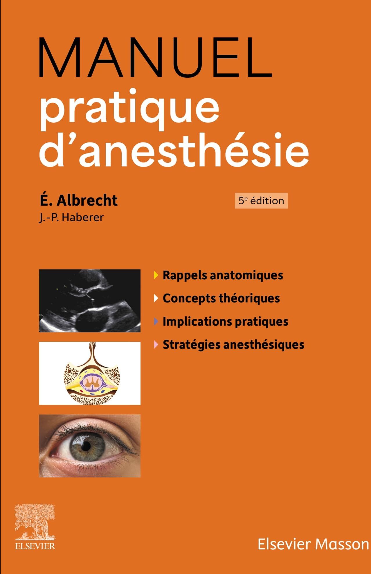 Eric Albrecht - Manuel pratique d'anesthésie : rappels anatomiques, concepts théoriques, implications pratiques, stratégies anesthésiques - Preis vom 13.10.2026 11:25:28 h