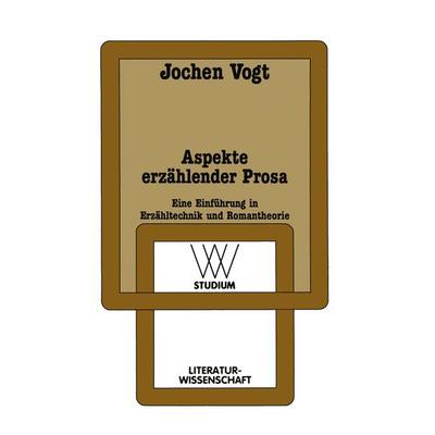Aspekte erzählender Prosa, Taschenbuch von Jochen Vogt, VS Verlag für Sozialwissenschaften, 978-3-531-22145-8