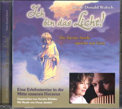 Walsch, Neale Donald - Ich bin das Licht! CD: Die kleine Seele spricht mit Gott. Eine Erlebnisreise in die Mitte unseres Herzens - Preis vom 30.09.2026 22:30:23 h