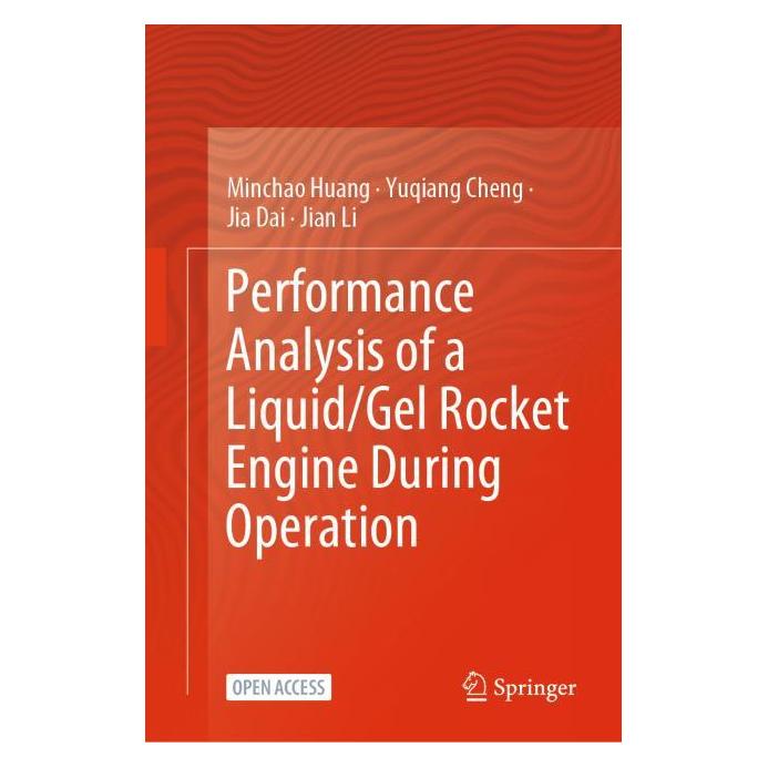 Springer Performance Analysis of a Liquid/Gel Rocket Engine During Operation (Englisch, Hardcover, Minchao Huang, Minchao Huang Yuqiang Cheng Jia Dai Jian Li) (71878597)