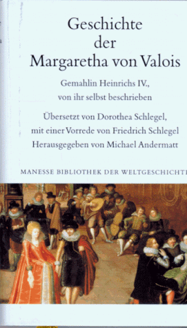 Marguerite von Valois - Geschichte der Margaretha von Valois - Preis vom 30.09.2026 22:30:23 h