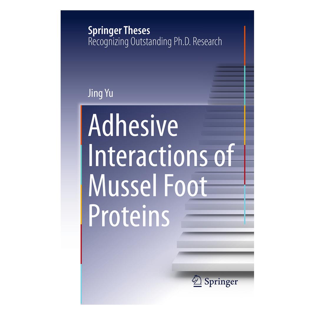Springer Adhesive Interactions of Mussel Foot Proteins (Englisch, Softcover, Jing Yu) (55831699)