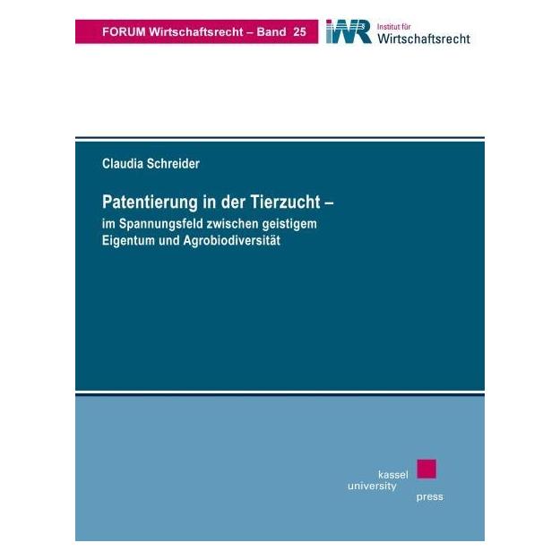 Bod Patentierung in der Tierzucht - im Spannungsfeld zwischen geistigem Eigentum und (Deutsch, Softcover, Claudia Schreider) (71376451)