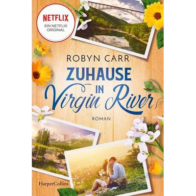 Zuhause in Virgin River, Taschenbuch von Robyn Carr, HarperCollins Taschenbuch, 978-3-365-00916-1