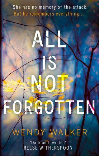 Wendy Walker - All Is Not Forgotten - Preis vom 11.10.2026 15:43:13 h