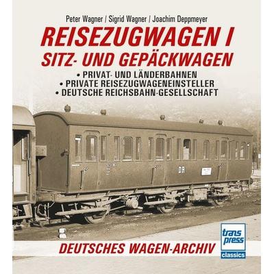 Reisezugwagen 1 - Sitz- und Gepäckwagen, Taschenbuch von Peter Wagner,Sigrid Wagner,Joachim Deppmeyer, Motorbuch Verlag, 978-3-613-71681-0