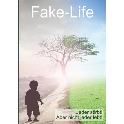 Fake Life, Taschenbuch von Ralf Stofer, Epubli, 978-3-7485-0799-4