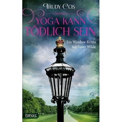 Yoga kann tödlich sein, Taschenbuch von Trudy Cos, Dryas, 978-3-948483-71-5