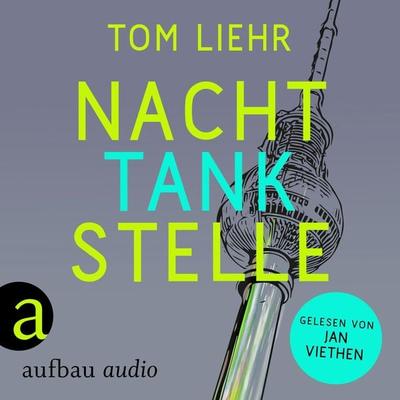 Nachttankstelle - Tom Liehr, Audio, 9783757011420