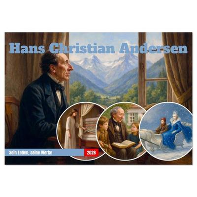 Hans Christian Andersen. Sein Leben, seine Werke (Wandkalender 2026 DIN A3 quer), CALVENDO Monatskalender