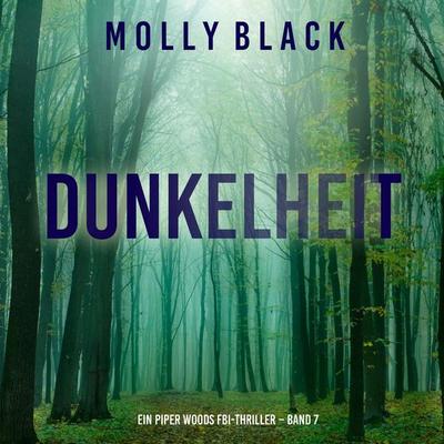 Dunkelheit (Ein Piper Woods FBI-Thriller – Band 7) - Molly Black, Audio, 9798261408215