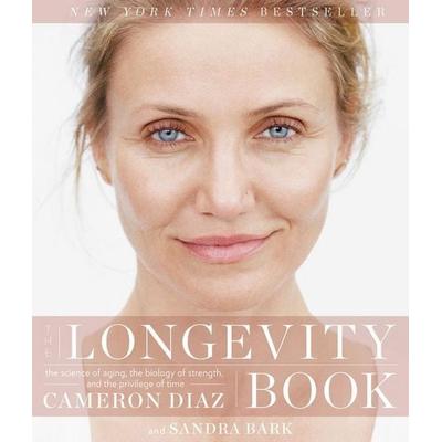 The Longevity Book, Gebundene Ausgabe von Cameron Diaz,Sandra Bark, Harper Collins Publ. USA, 978-0-06-237518-6